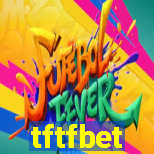 tftfbet