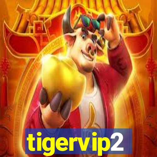 tigervip2