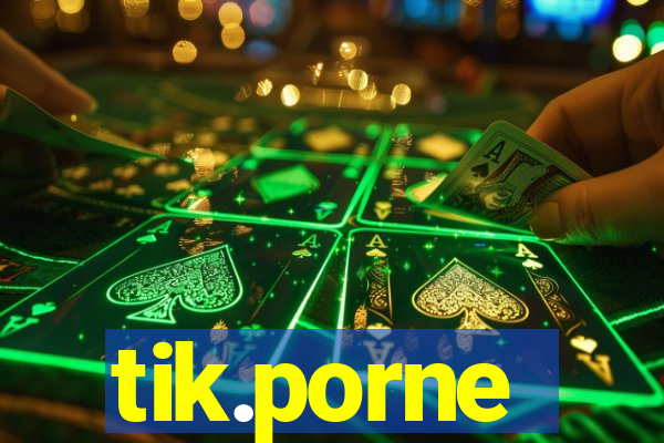 tik.porne