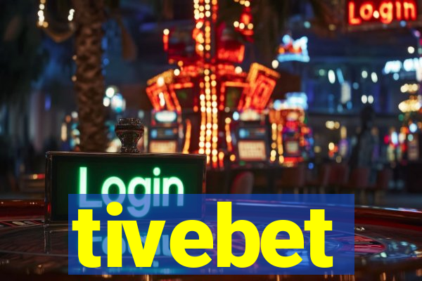 tivebet