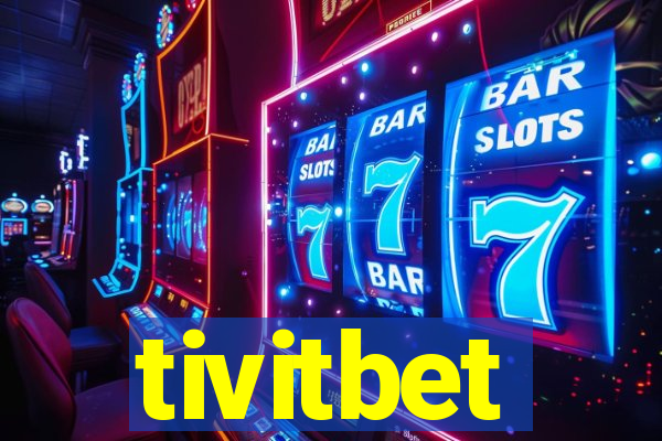 tivitbet