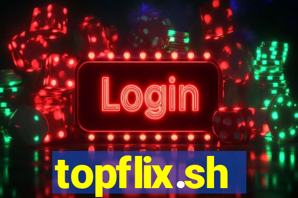 topflix.sh