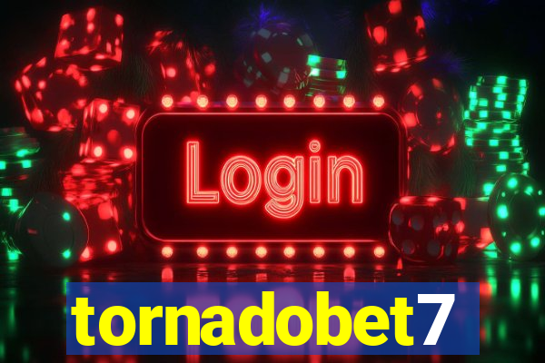 tornadobet7