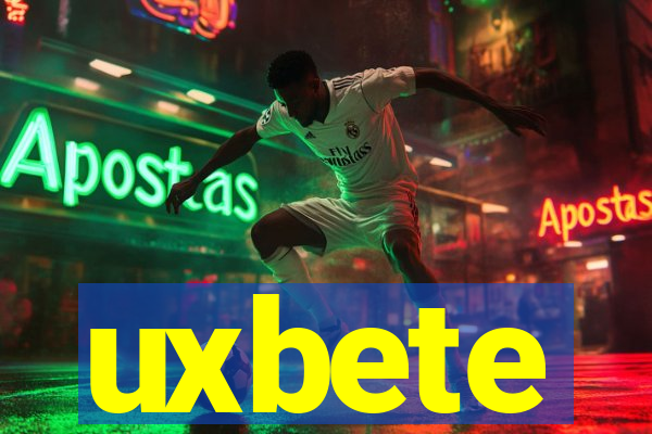 uxbete