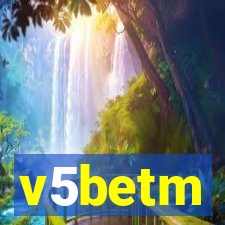 v5betm