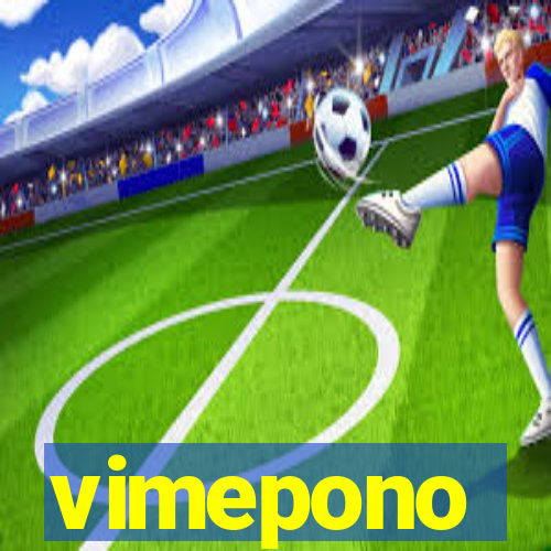 vimepono