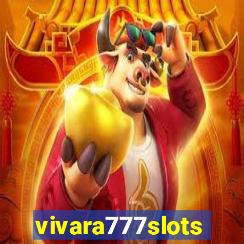 vivara777slots