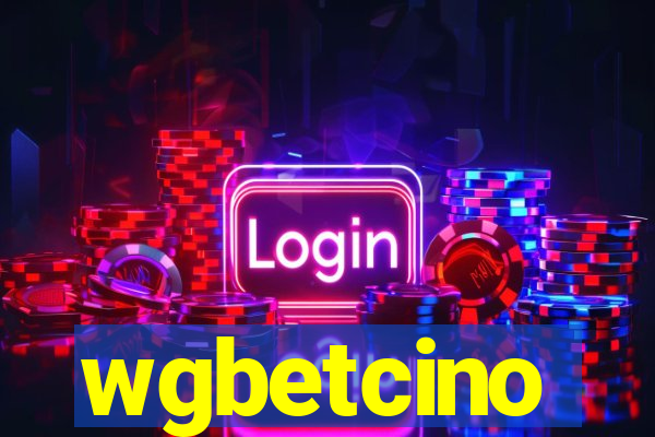 wgbetcino