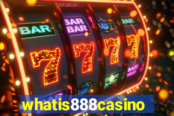 whatis888casino