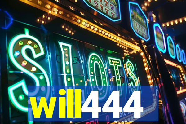 will444