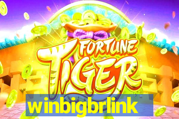 winbigbrlink