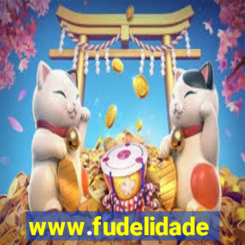 www.fudelidade