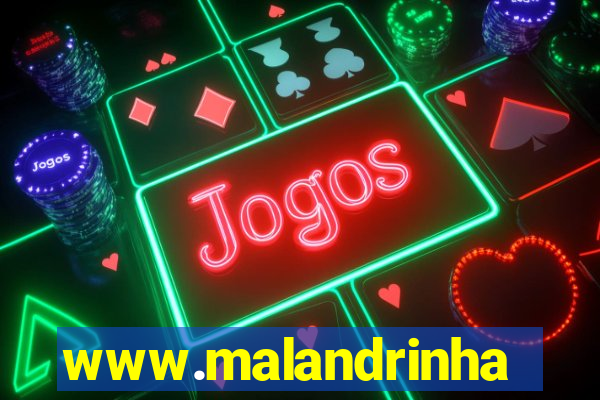 www.malandrinhas.net