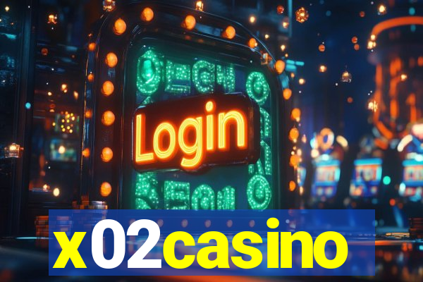 x02casino