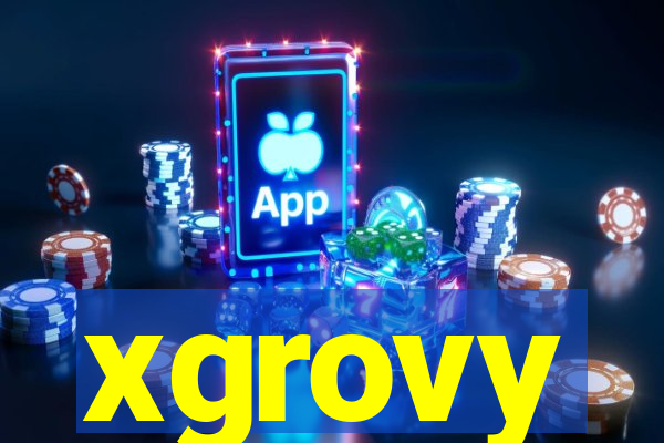 xgrovy