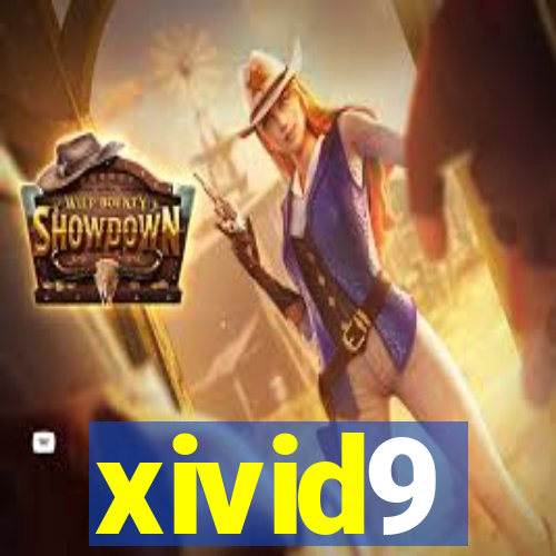 xivid9