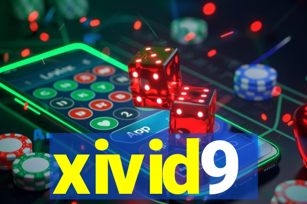 xivid9