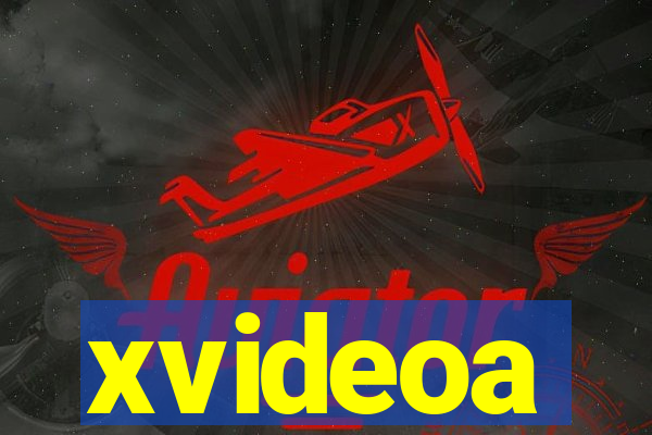 xvideoa