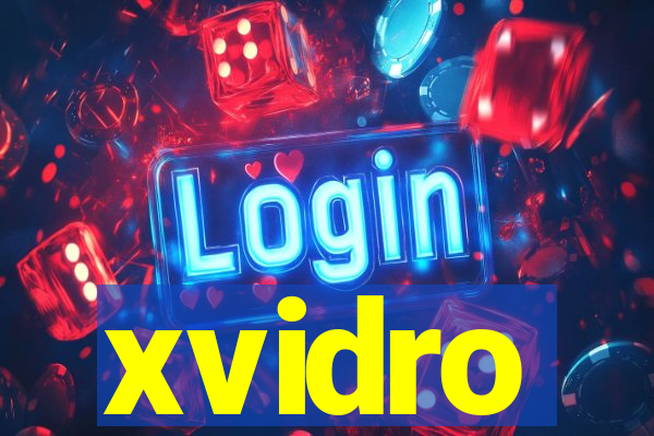 xvidro