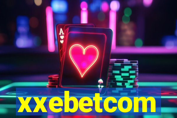 xxebetcom