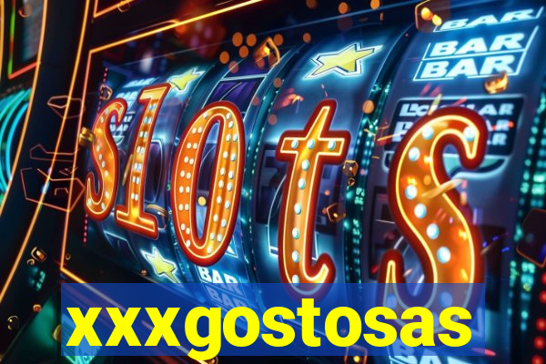 xxxgostosas