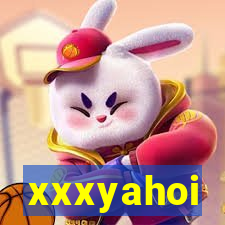 xxxyahoi